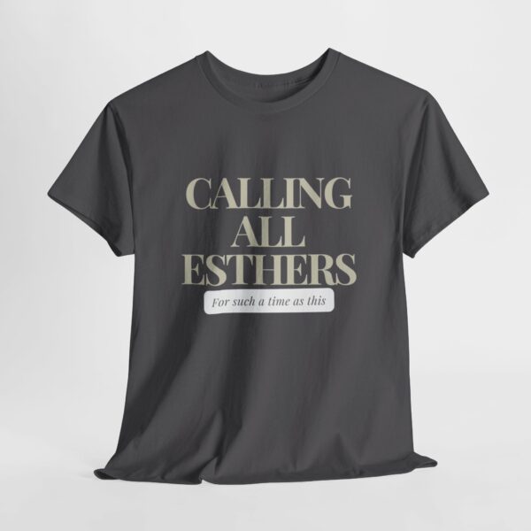 CALLING ALL THE ESTHERS Heavy Cotton Tee